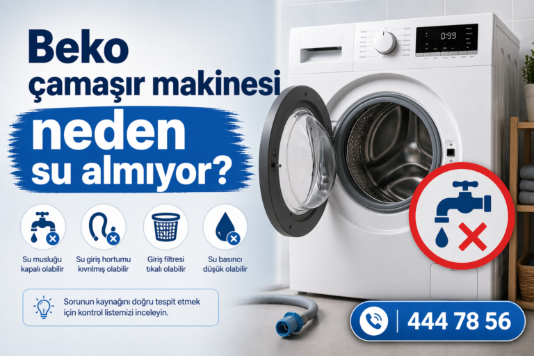 Beko çamaşır makinesi neden su almıyor?